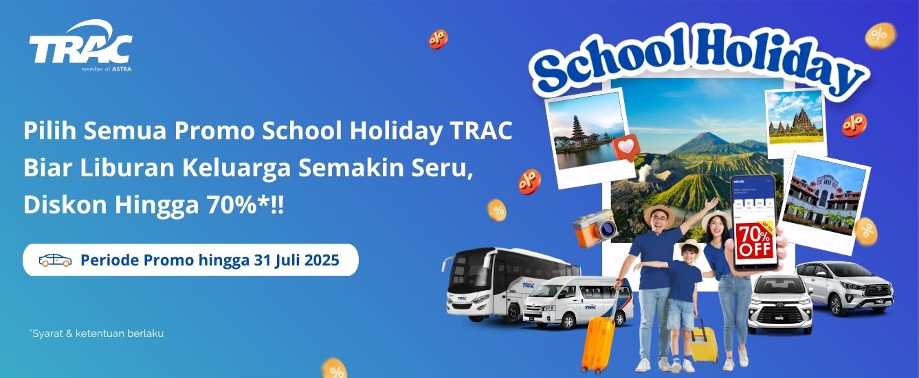 Schooliday Fest: Diskon hingga 70% Rental Mobil dan Sewa Bus Pariwisata TRAC