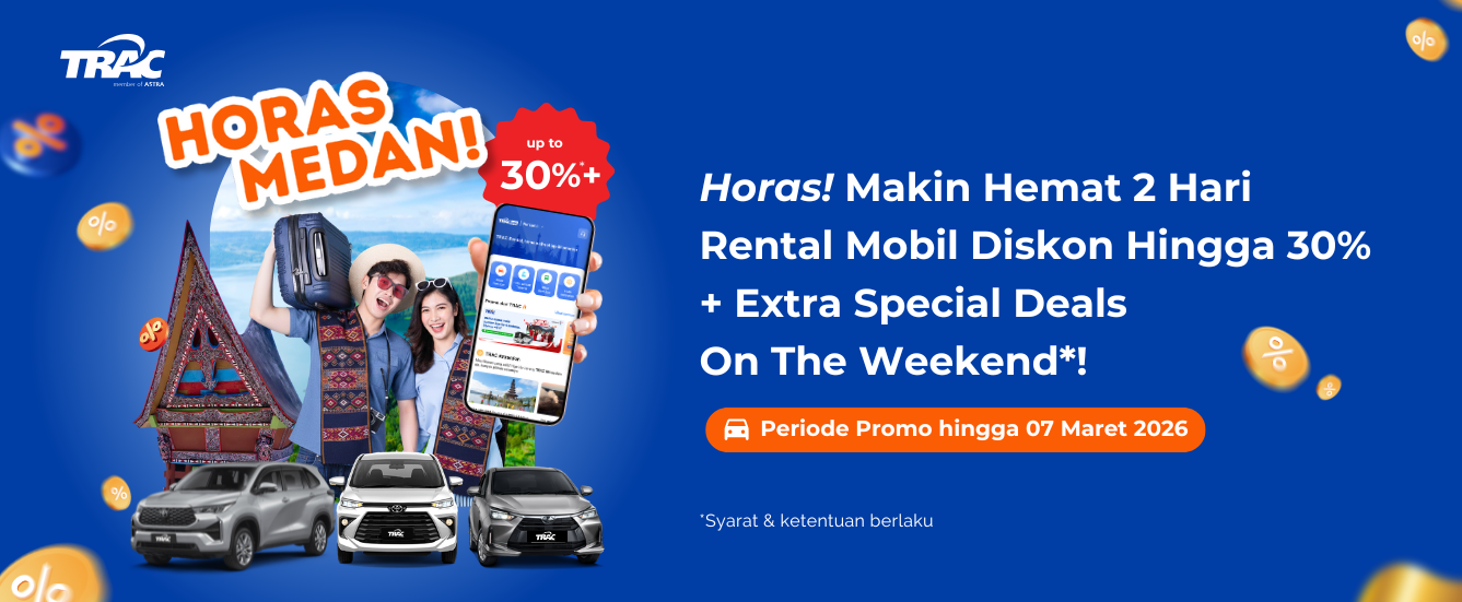 Promo Rental Mobil Medan: Diskon hingga 30% plus Extra Deals