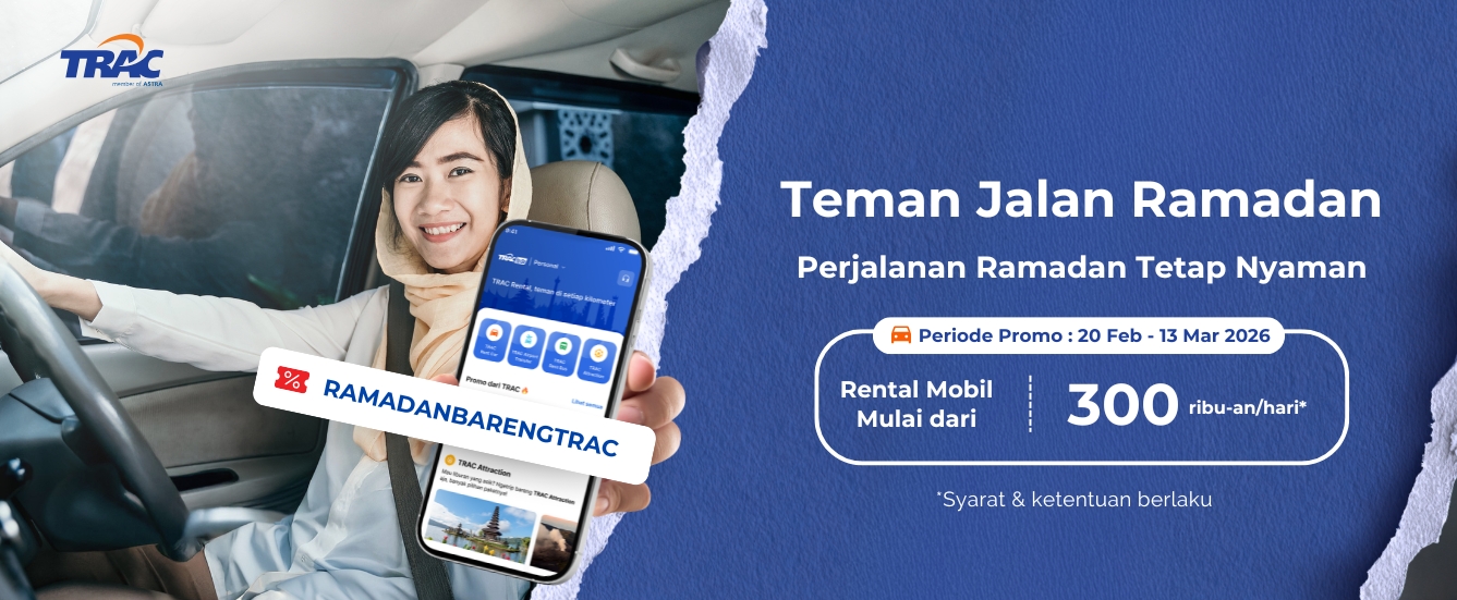 Promo Ramadan: Rental Mobil TRAC mulai Rp 300 Ribuan